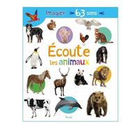 Collectif – Écoute les animaux : 63 sons – Document jeunesse – Cartonné