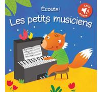 Manola Caprini – Écoute les petits musiciens – Album éveil dès la naissance – Cartonné