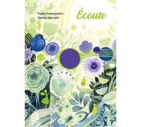 Écoute Paola Franceschini (Auteur), Glenda Sburelin (Illustration)