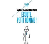 Ecoute, petit homme ! Wilhelm Reich (Auteur), William Steig (Illustration), Pierre Kamnitzer (Traduction)