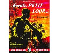 Ecoute, petit loup