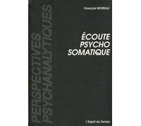 Ecoute Psychosomatique - Deux Situations Cliniques De Pierre Marty