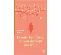Écoute ton Âme, et tout devient possible - Virginie Bobée - Animae - ebook (ePub) - Essai