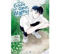 Asa Tanuma – Écoute ton coeur, Atami ! – Tome 1 – Broché (Delcourt)