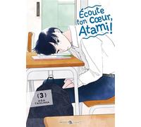 Asa Tanuma – Écoute ton coeur, Atami ! T03 – Broché (Manga)