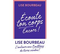 Écoute ton corps, encore !
