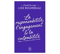 Écoute ton corps: La responsabilité, l'engagement & la culpabilité
