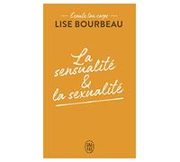Écoute ton corps: La sensualité et la sexualité