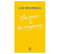 Les Peurs Et Les Croyances - Ecoute Ton Corps