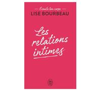 Écoute ton corps Les relations intimes - Lise Bourbeau - J'ai Lu - Poche - Guide