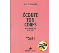 Ecoute ton corps, tome 1