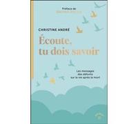 Écoute, tu dois savoir Christine André (Auteur), Davina Delor (Préface)