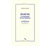 Ecoute, une histoire de nos oreilles