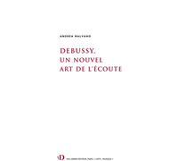 Écouter Debussy: La réception comme instrument d’analyse