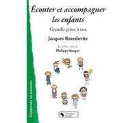 Écouter et accompagner les enfants Grandir grâce à eux - JACQUES RAVEDOVITZ - Chronique Sociale - broché - Essai