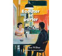 Écouter et parler: nouvelles choisies et inédites