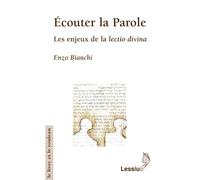 Ecouter la Parole: Les enjeux de la lectio divina