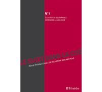 Ecouter la souffrance, entrendre la violence Numéro 1 - Christine Delory-Momberger - Teraedre - broché - Revue
