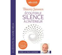 Écouter le silence à l'intérieur: Livre audio 1 CD MP3