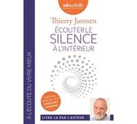 Écouter le silence à l'intérieur: Livre audio 1 CD MP3