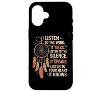 Écouter Le Vent Silence Cœur Positif Sagesse Naturelle Coque pour iPhone 16