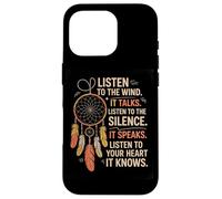 Écouter Le Vent Silence Cœur Positif Sagesse Naturelle Coque pour iPhone 16 Pro