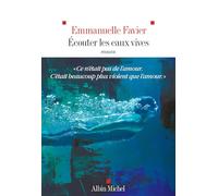 Emmanuelle Favier – Écouter les eaux vives – Roman – Broché