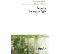 Écouter les sujets âgés Georges Arbuz (Auteur)
