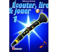 Écouter, lire & jouer 1 Clarinette. Comprend Enregistrement(s) en ligne