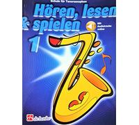 Écouter, Lire et Jouer 1 Saxophone Ténor - Volume 1 - École pour saxophone ténor de Jaap Kastelein, Michiel Oldenkamp - avec online audio - ISBN: 9789043163019
