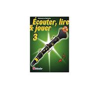 Ecouter lire et jouer Clarinette Vol. 3 (+CD)