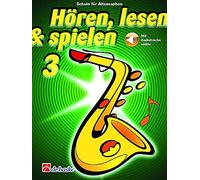 Écouter, lire et jouer pour saxophone alto, volume 3 (avec pistes audio en ligne) École pour saxophone ISBN : 9789043161343