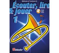 Ecouter, Lire Et Jouer Vol.1 Trombone Cle De Sol
