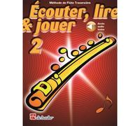 Ecouter, Lire Et Jouer Vol.2 Flute Traversiere + Acces Audio Inclus