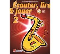 Écouter, lire & jouer 2 Saxophone Alto. Comprend Enregistrement(s) en ligne