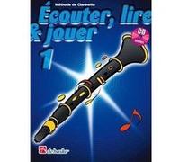 Jean Castelain, Michiel Oldenkamp – Écouter, lire & jouer 1 clarinette – (+ audio) – Hal Leonard