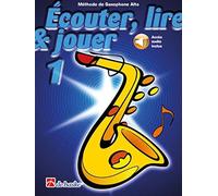 Ecouter, lire & jouer 1 - saxophone alto + enregistrement(s) en ligne
