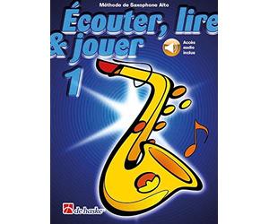 Écouter, Lire & Jouer 1 Saxophone Alto - Jean Castelain, Michiel Oldenkamp (+ audio en ligne)