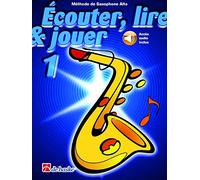 Écouter, Lire & Jouer 1 Saxophone Alto - Nouvelle version avec accès audio inclus - ISBN 9789043161794 + Chiffon en microfibre pour saxophone