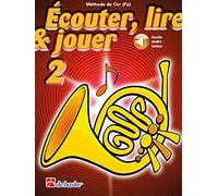 Ecouter, lire & jouer 2: Cor (FA) - Recueil + Enregistrement(s) en ligne