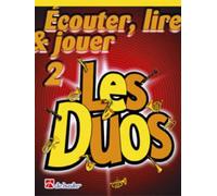 Ecouter, lire & jouer 2 - les duos - saxophone soprano ou tenor