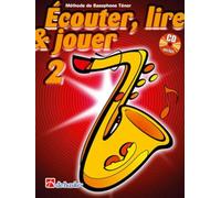 Écouter, Lire & Jouer 2 Saxophone Ténor
