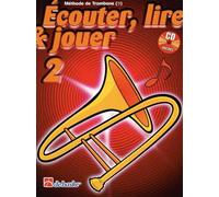 Écouter, Lire & Jouer 2 Trombone BC
