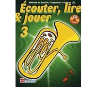 Écouter, Lire & Jouer 3 Baryton/Euph/Saxhorn TC