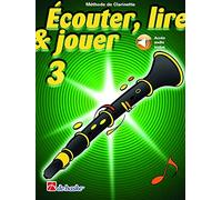 Écouter Lire Et Jouer Vol.3 Clarinette