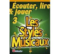 Écouter, Lire & Jouer 3 - Les Styles Musicaux / Recueil