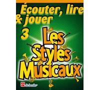 Écouter, Lire & Jouer 3 - Les Styles Musicaux / Recueil