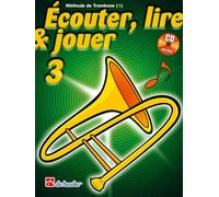 Écouter, Lire & Jouer 3 Trombone BC