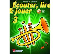 Ecouter, Lire Et Jouer Vol.3 Trompette - Acces Audio Inclus