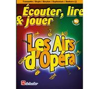 Écouter, lire & jouer - Les Airs d'Opéra